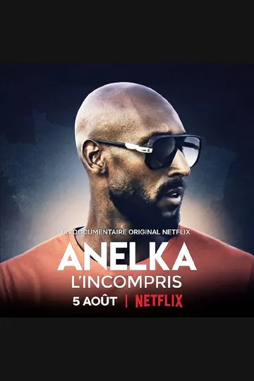 Affiche de Anelka : l'incompris