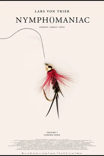Affiche de Nymphomaniac : Volume 1